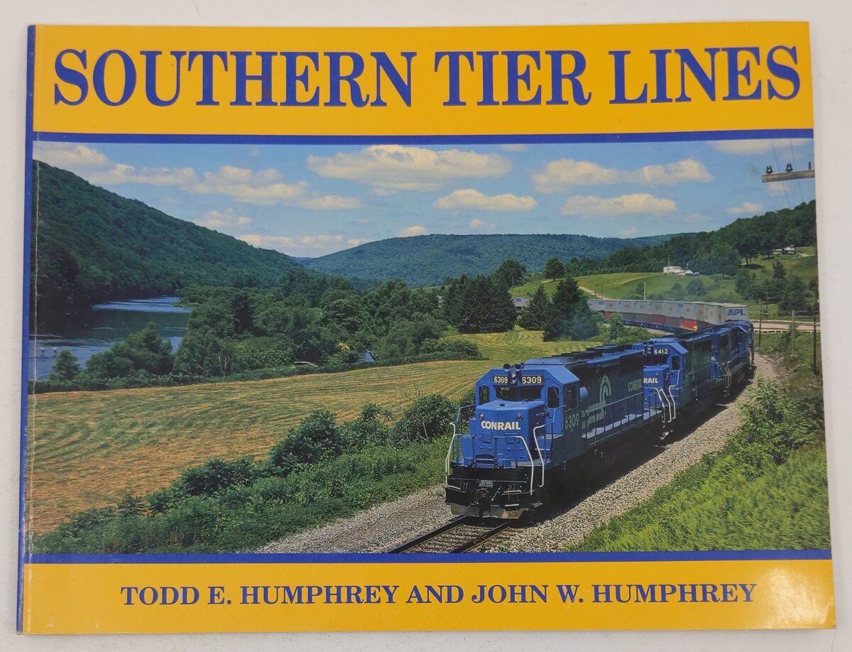 Southern Tier Lines Paperback Book By Todd E. Humphrey, John W. Humphrey VG