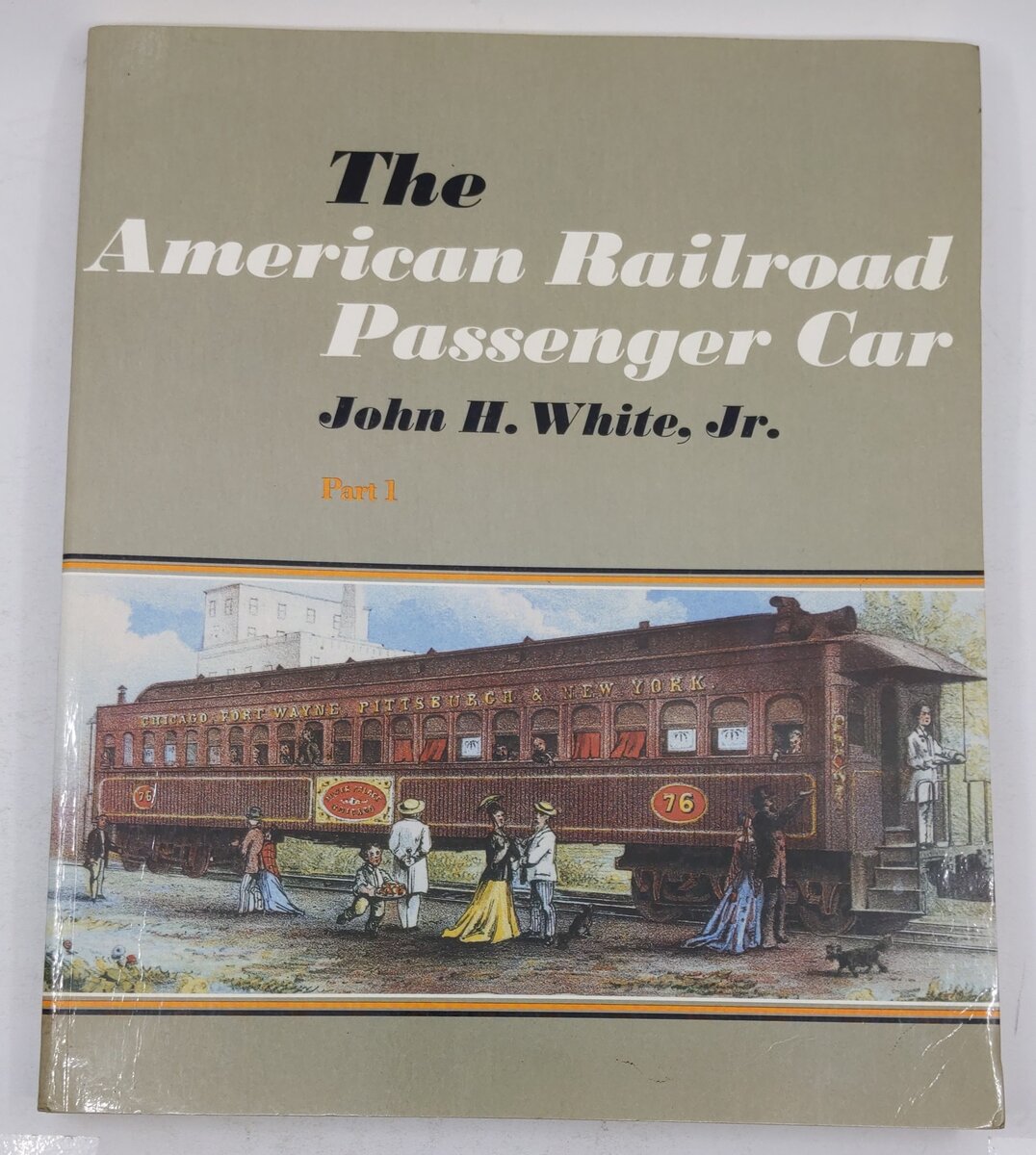 The American Railroad Passenger Car Part.1 Paperback Book By John W. White Jr. VG