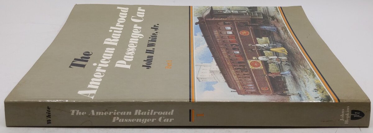 The American Railroad Passenger Car Part.1 Paperback Book By John W. White Jr. VG