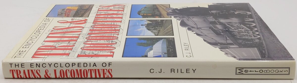 The Encyclopedia of Trains & Locomotives Hardcover Book By C. J. Riley VG