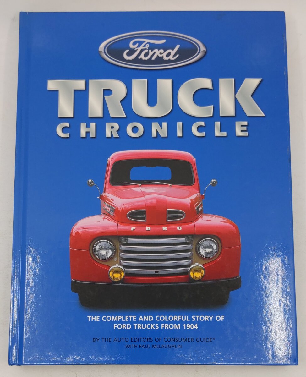 Ford Truck Chronicle Hardcover Book By Auto Editors of Consumer Guide VG