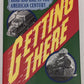 Getting There Hardcover Book By Stephen B. Goddard EX