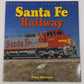 Santa Fe Railway Paperback Book By Brian Solomon EX
