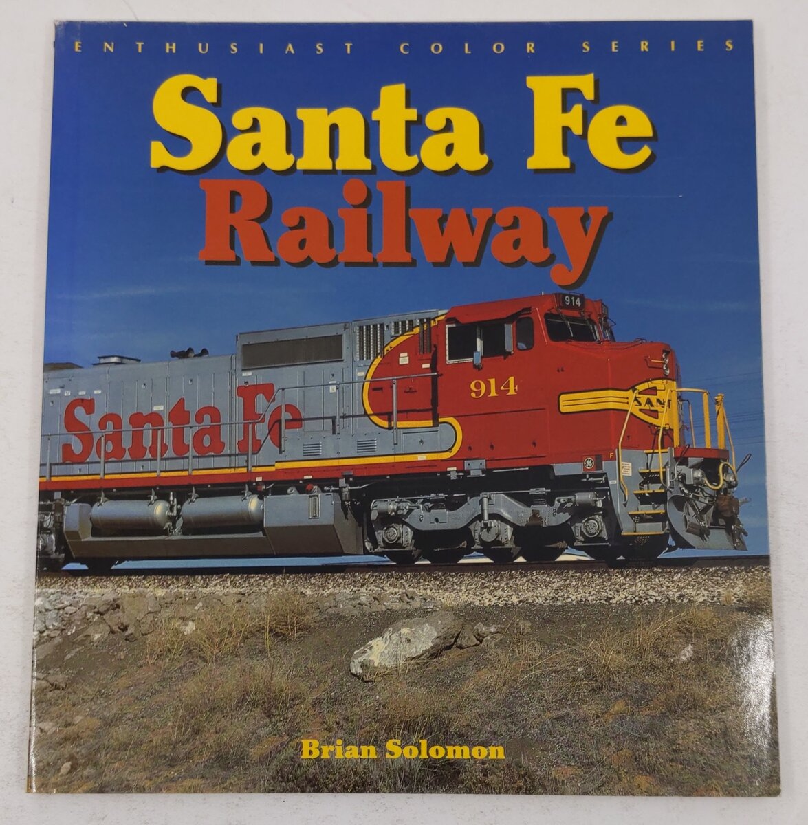 Santa Fe Railway Paperback Book By Brian Solomon EX