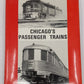 Chicago's Passenger Trains Hardcover Book By Robert P Olmsted VG