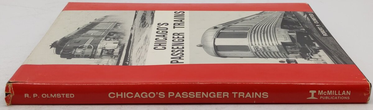Chicago's Passenger Trains Hardcover Book By Robert P Olmsted VG