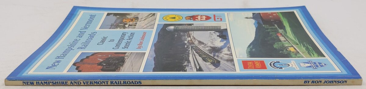 New Hampshire And Vermont Railroads Paperback Book By Ron Johnson VG
