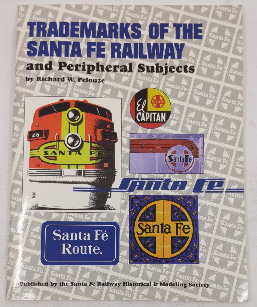 Trademarks of the Santa Fe Railway & Peripheral subjects Paperback Book EX