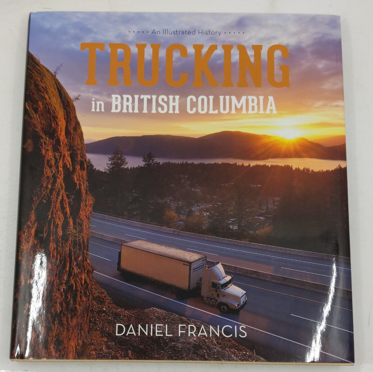 Trucking in British Columbia Hardcover Book By Daniel Francis EX