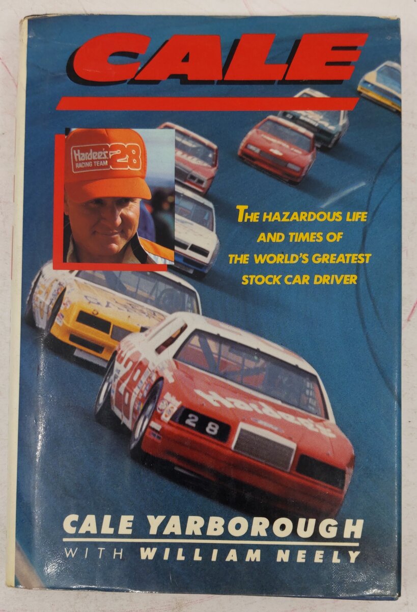 Cale: the Hazardous Life and times of the World's Greatest Stock Car Driver Book VG