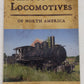 Famous Lost Locomotives Of North America Paperback Book By Thornton Waite EX