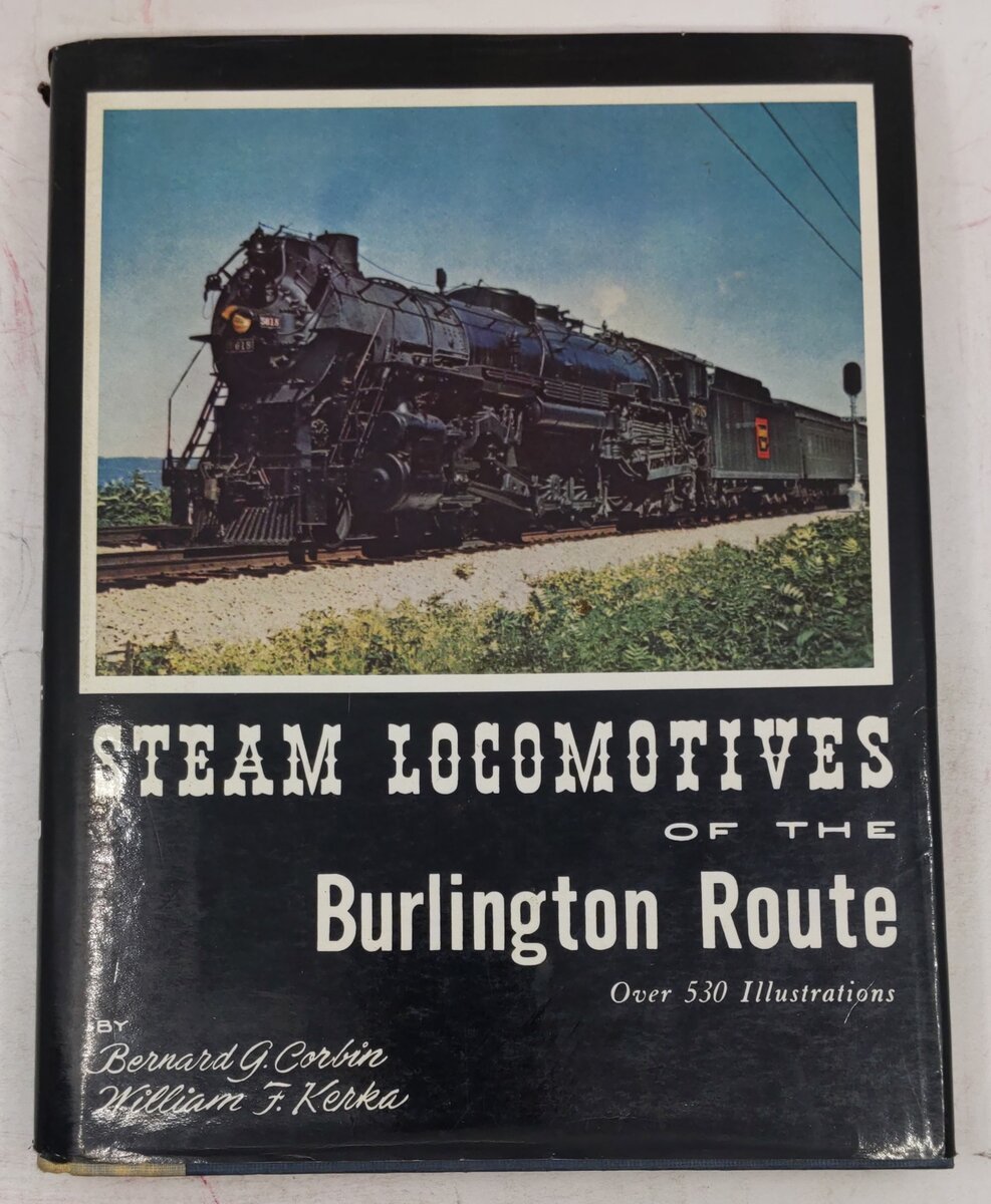 Steam Locomotives of the Burlington Route Hardcover Book VG