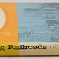 Logging railroads of the West Hardcover Book By Kramer Adams VG