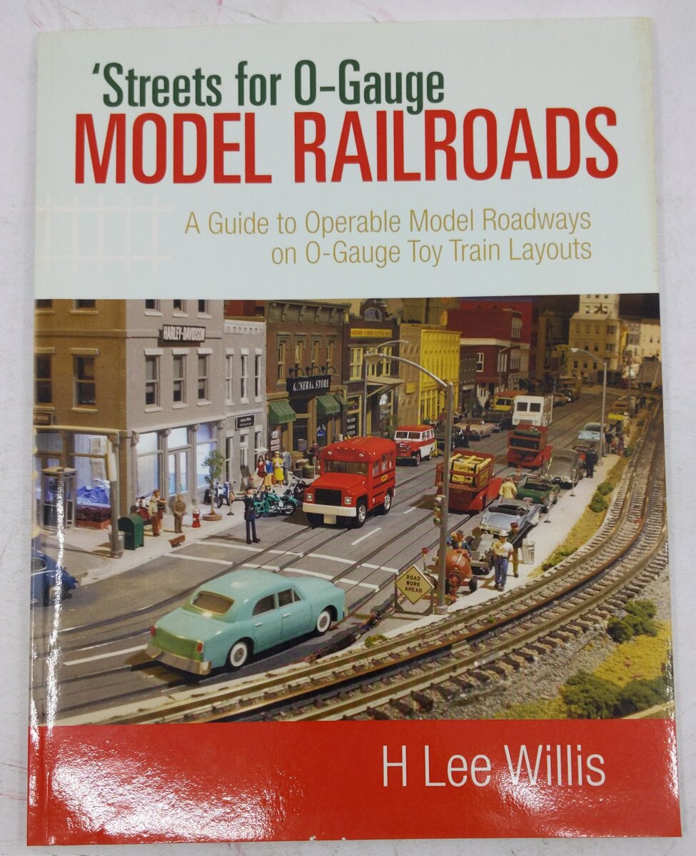 Streets for O-Gauge Model Railroads Paperback Book By H. Lee Willis EX
