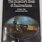 The Collector's Book Of Railroadiana Hardcover Book By Stanley L. Baker VG