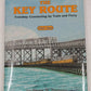 The Key Route Part.1 Hardcover Book By Harre W. Demoro EX