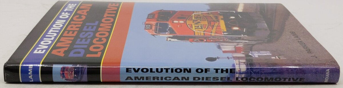 Evolution of the American Diesel Locomotive Hardcover Book By J. Parker Lamb EX