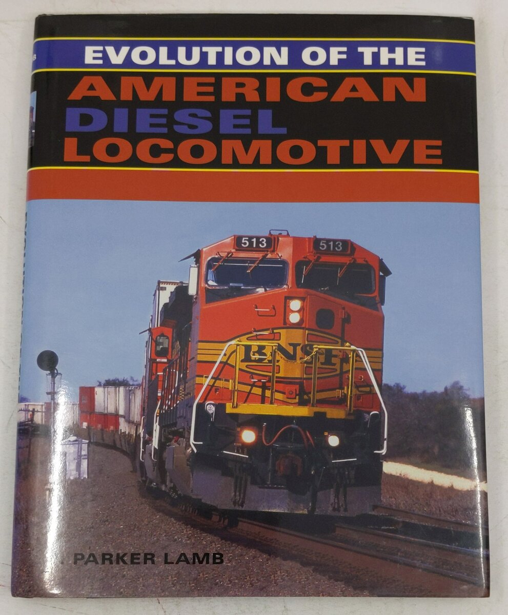 Evolution of the American Diesel Locomotive Hardcover Book By J. Parker Lamb EX