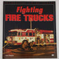 Fighting Fire Trucks Paperback Book By Larry Shapiro EX
