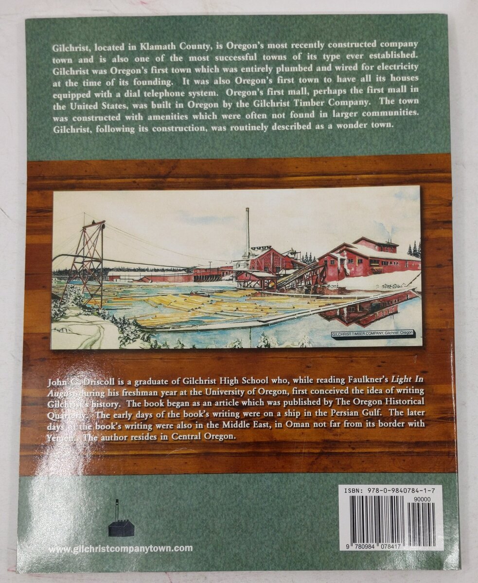 Gilchrist, Oregon: The Model Company Town Paperback Book By John C. Driscoll EX