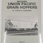 Modern Union Pacific Grain Hoppers Paperback Book By David G. Casdorph EX