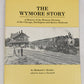 The Wymore Story Paperback Book By Richard C. Kistler EX