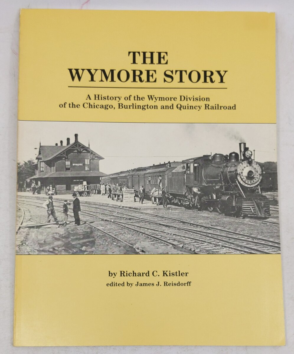 The Wymore Story Paperback Book By Richard C. Kistler EX
