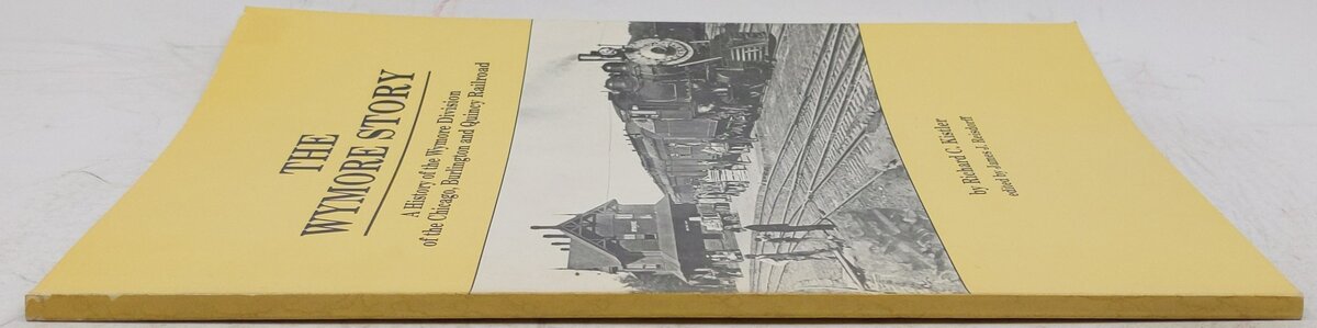 The Wymore Story Paperback Book By Richard C. Kistler EX
