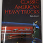 Classic American Heavy Trucks Hardcover Book By Niels Jansen VG