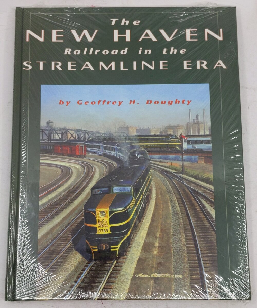 The New Haven Railroad in the Streamline Era Hardcover Book Geoffrey H. Doughty MT