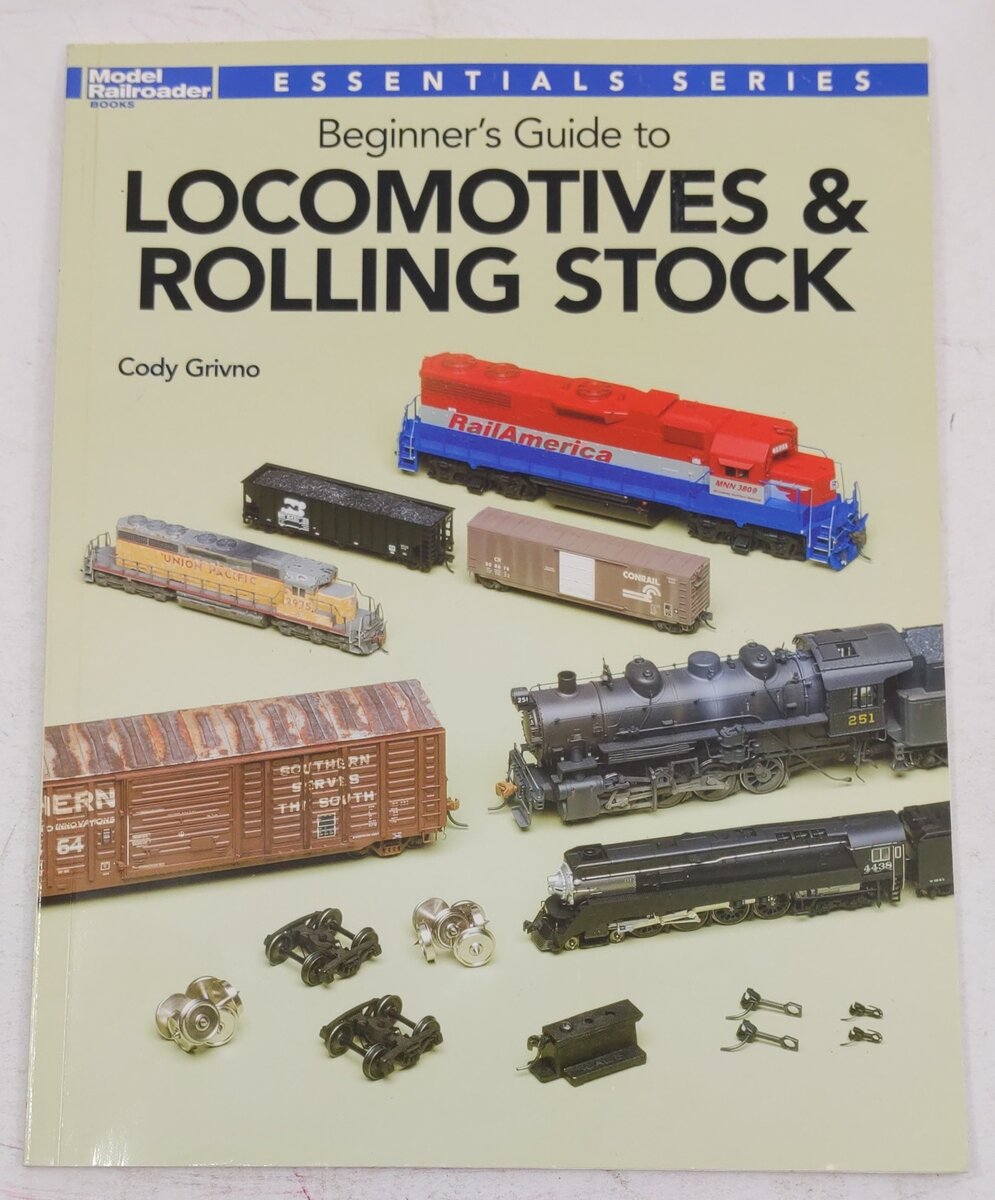 Beginner's Guide to Locomotives & Rolling Stock Paperback Book By Cody Grivno VG