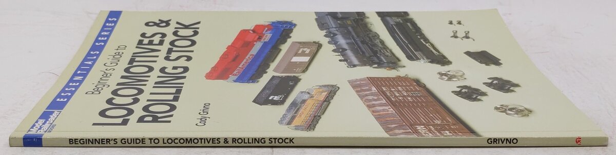Beginner's Guide to Locomotives & Rolling Stock Paperback Book By Cody Grivno VG