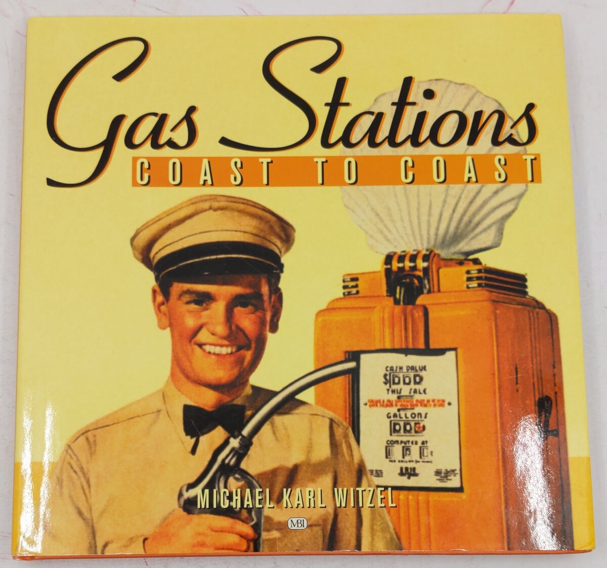 Gas Stations Coast to Coast Hardcover Book By Michael Karl Witzel EX