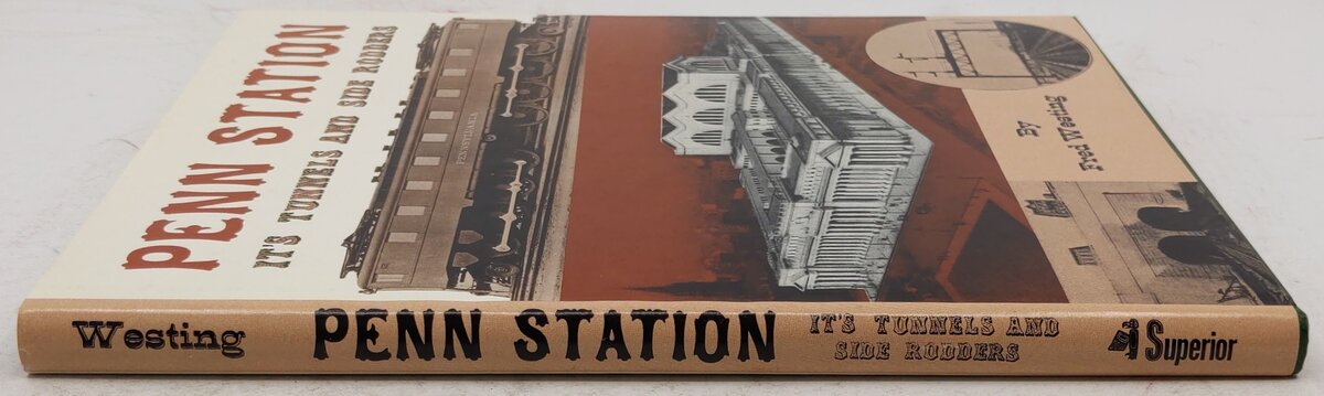 Penn Station: Its Tunnels and Side Rodders Hardcover Book By Fred Westing EX
