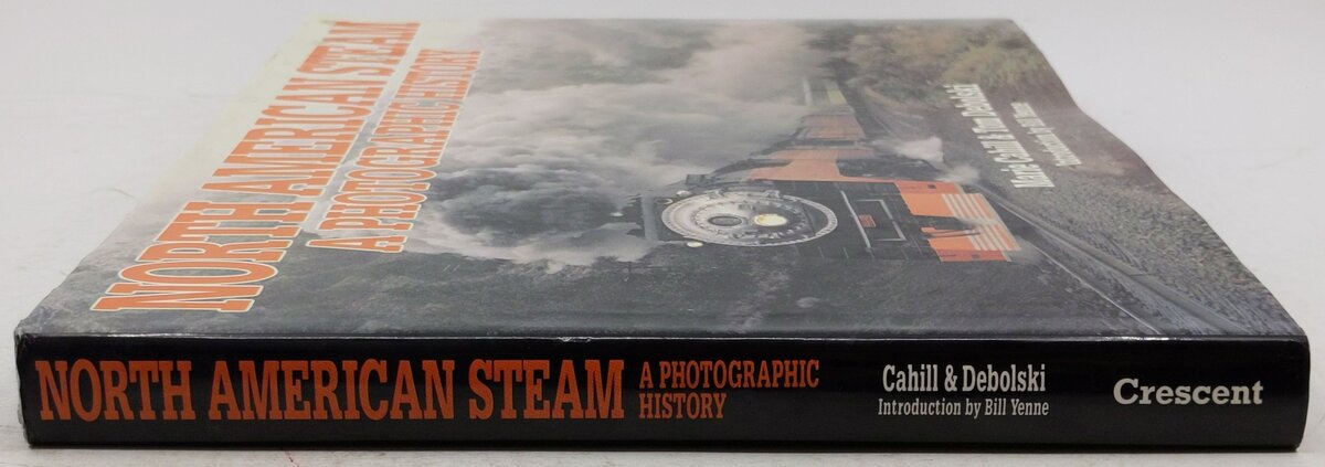 North American Steam Hardcover Book By Marie Cahill & Tom Debolski VG
