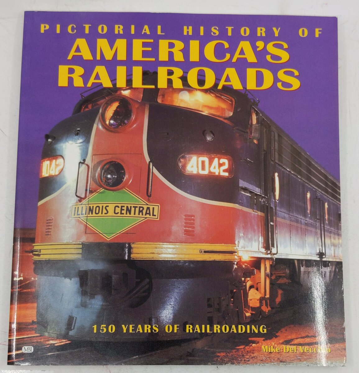 Pictorial History Of America's Railroads 150 Years Of Railroading Paperback Book EX