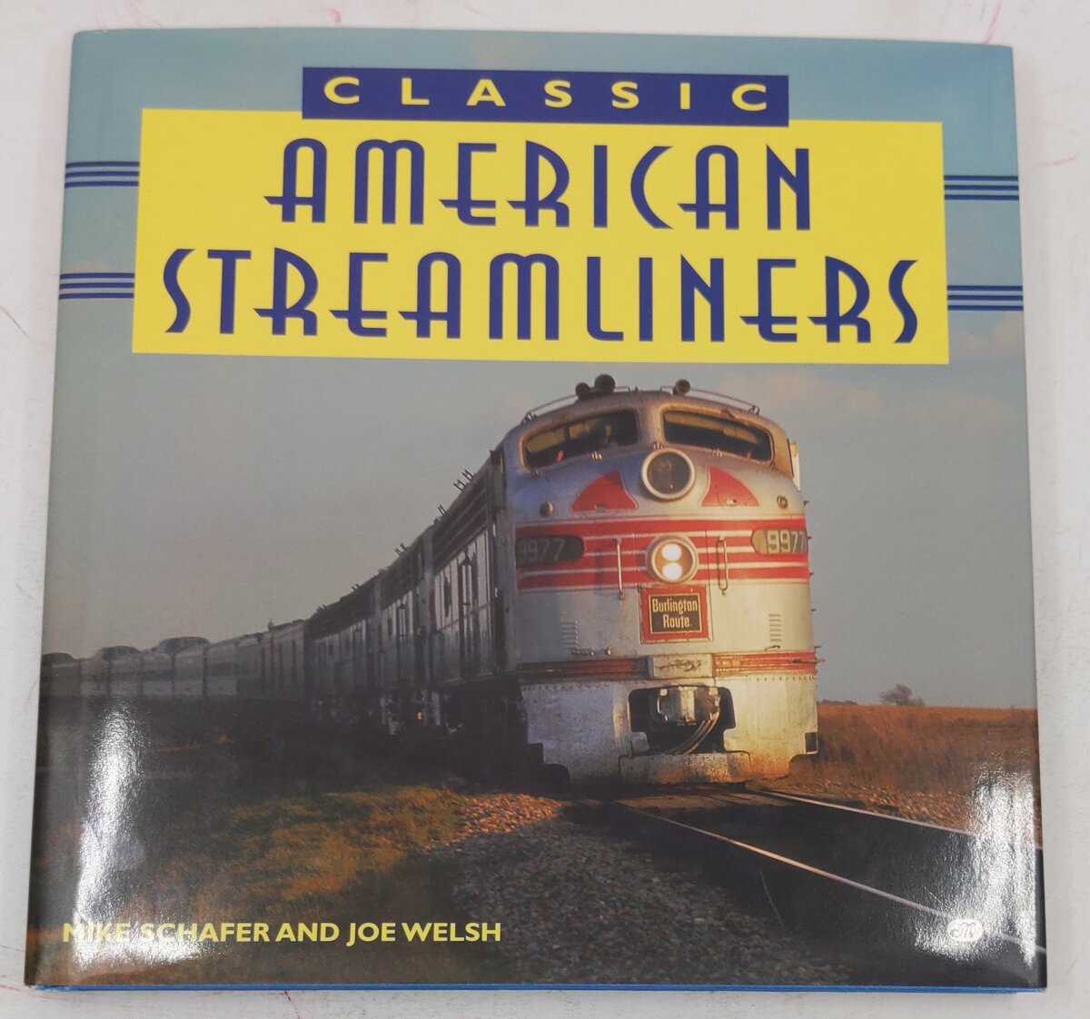 Classic American Streamliners Hardcover Book By Mike Schafer, Joe Welsh EX