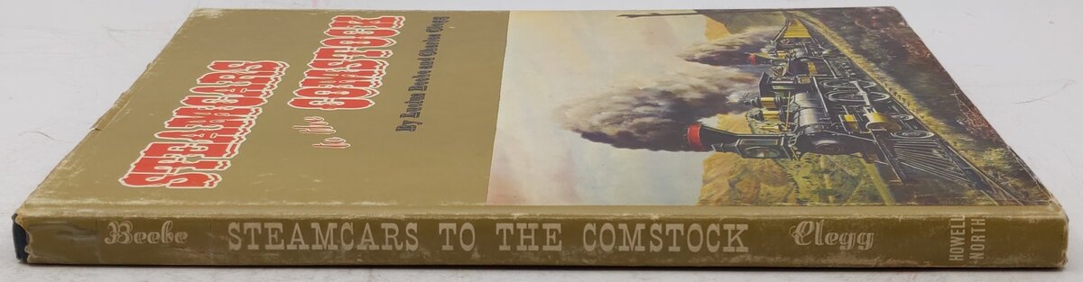 Steamcars to the Comstock Hardcover Book By Lucius Beebe, Charlee Clegg VG