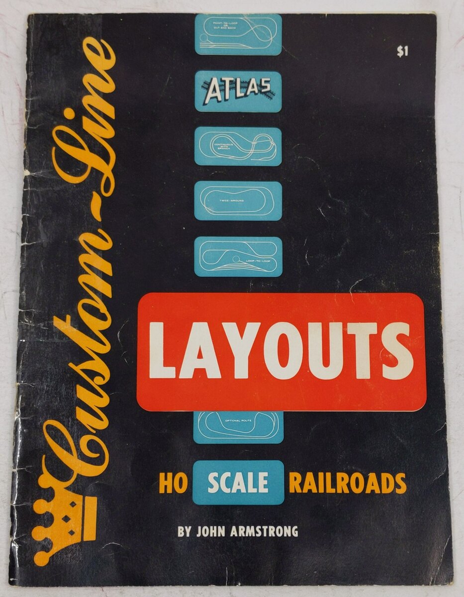 Atlas Custom-Line Layouts for HO Scale Railroads Paperback Book John Armstrong