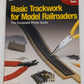 Basic Trackwork for Model Railroaders Paperback Book By Jeff Wilson EX