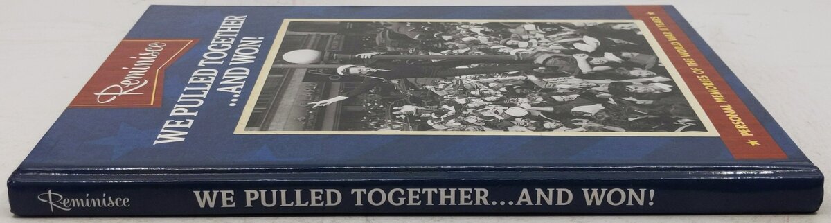 Reminisce We Pulled Together.. And Won Hardcover Book EX