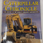 Caterpillar Chronicle Hardcover Book By Eric C. Orlemann VG