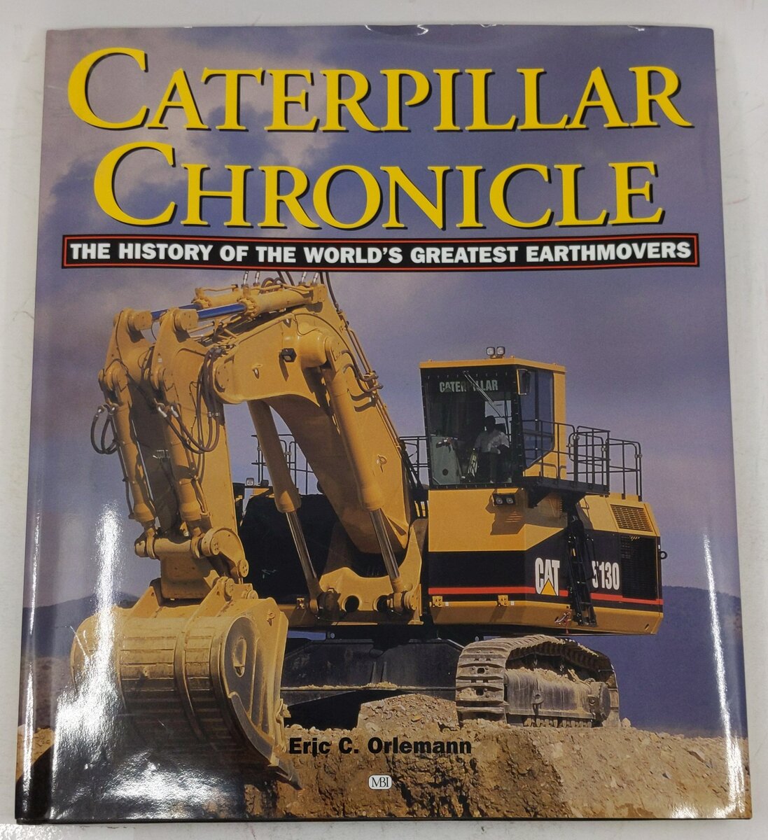 Caterpillar Chronicle Hardcover Book By Eric C. Orlemann VG
