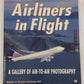 Airliners In Flight Paperback Book By Nicholas A. Veronico, George Hall EX