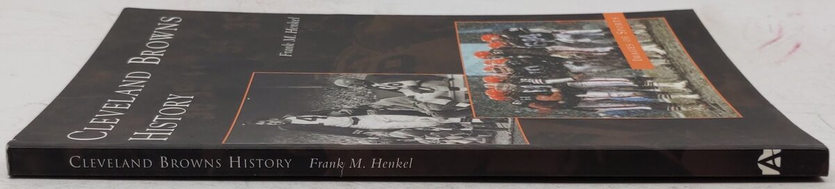 Cleveland Browns History Paperback Book By Frank M. Henkel EX