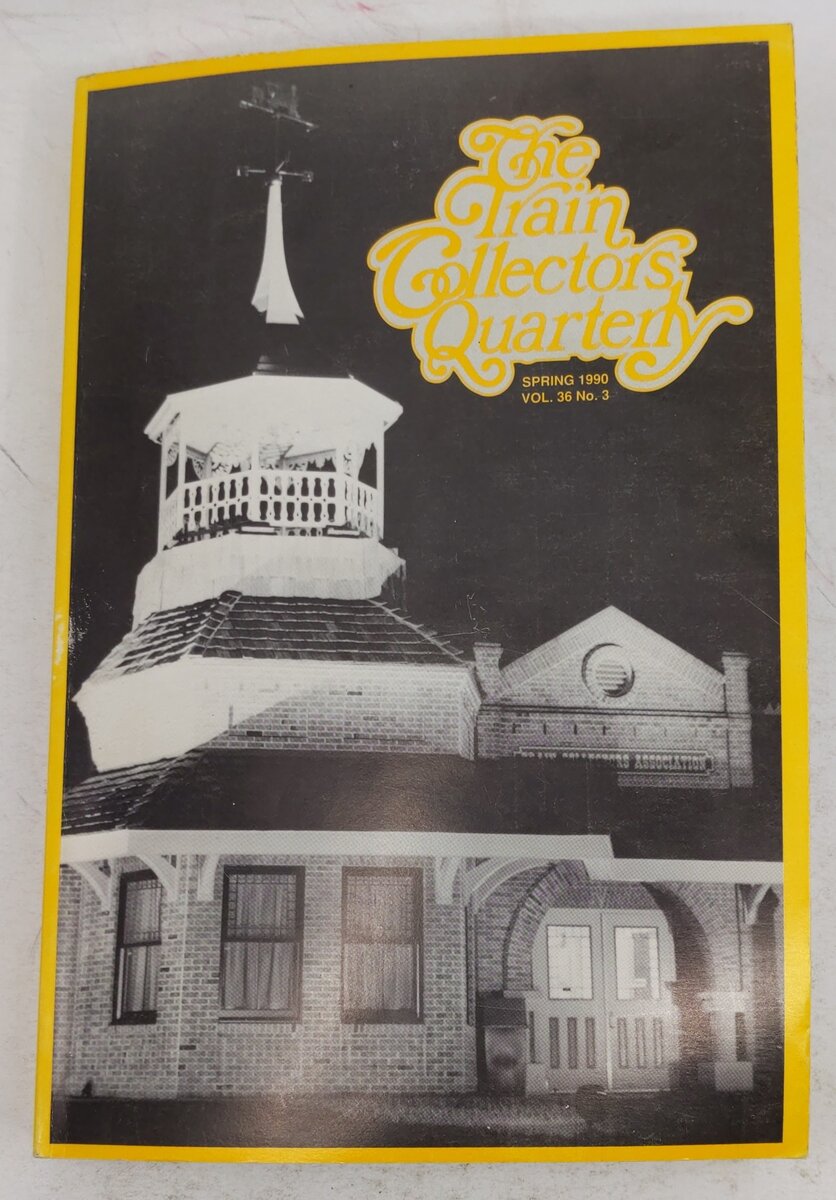 The Train Collectors Quarterly Spring,1990 Vol.36 No.3 Paperback Book VG
