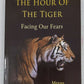 Hour of the Tiger: Facing Our Fears Paperback Book By Megan McKenna EX