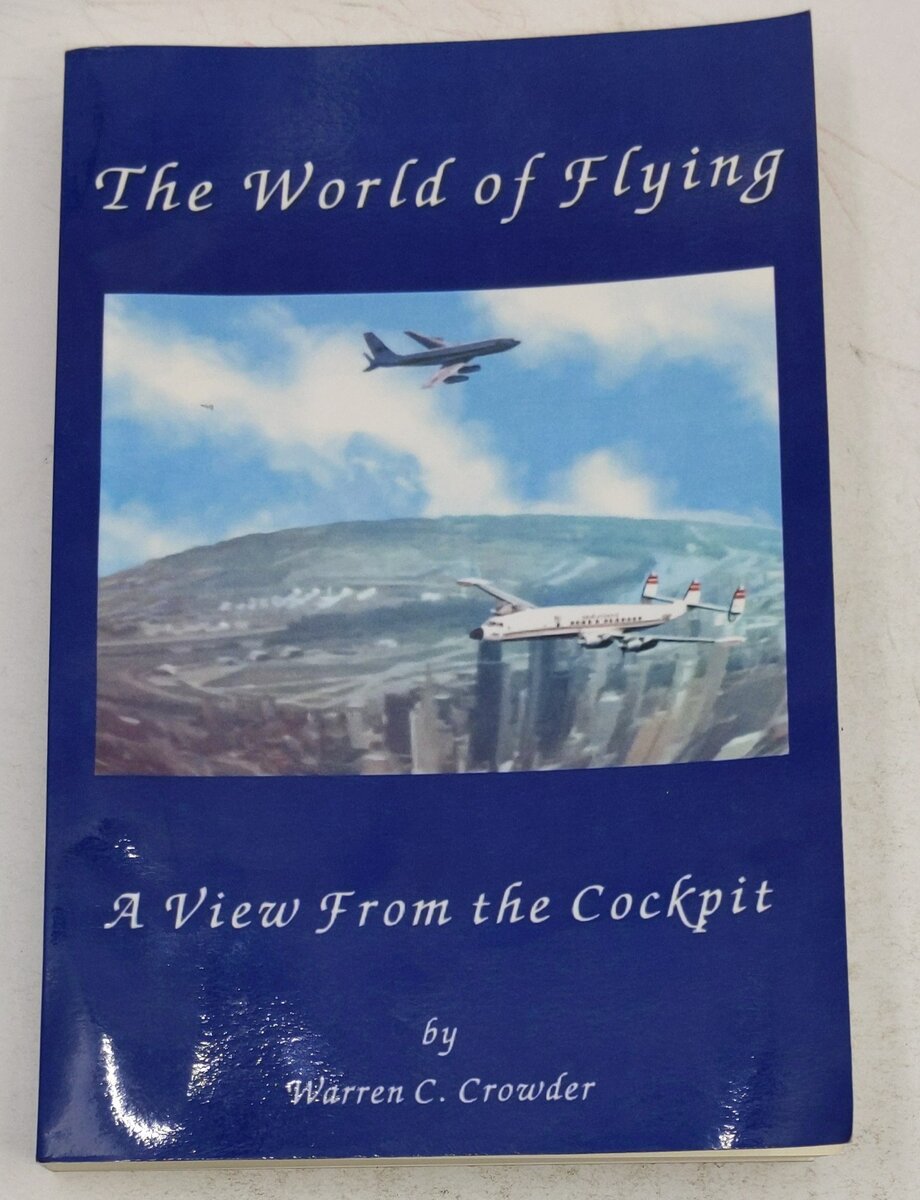The World of Flying Paperback Book By Warren C. Crowder EX