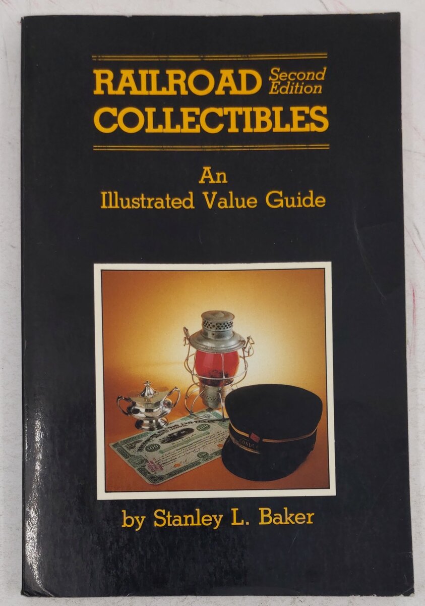 Railroad Collectibles 2nd Edition Paperback Book By Stanley L. Baker VG