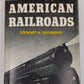 The Story Of American Railroads Hardcover Book By Stewart H. Holbrook VG